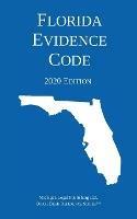 Florida Evidence Code; 2020 Edition