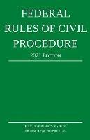 Federal Rules of Civil Procedure; 2021 Edition: With Statutory Supplement - Michigan Legal Publishing Ltd - cover