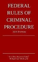 Federal Rules of Criminal Procedure; 2021 Edition - Michigan Legal Publishing Ltd - cover