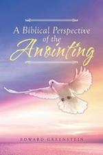 A Biblical Perspective of the Anointing