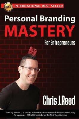 Personal Branding Mastery for Entrepreneurs - Chris J Reed - cover