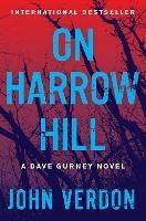 On Harrow Hill: A Dave Gurney Novel