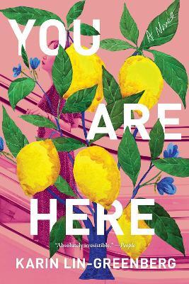 You Are Here: A Novel - Karin Lin-Greenberg - cover