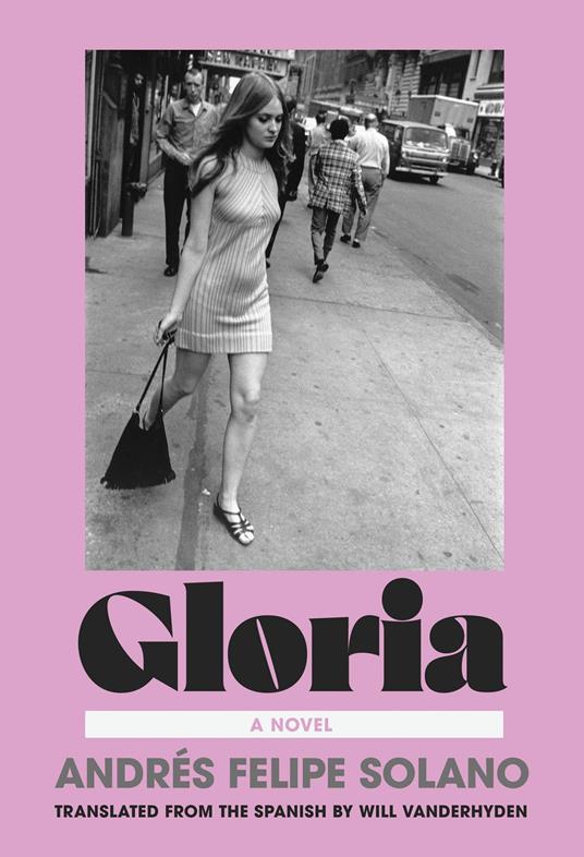 Gloria - Andrés Felipe Solano,Will Vanderhyden - ebook