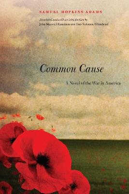 Common Cause: A Novel of the War in America - Samuel Hopkins Adams - cover
