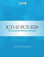 ICD-10-PCS 2024 The Complete Official Codebook