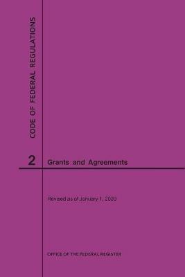 Code of Federal Regulations Title 2, Grants and Agreements, 2020 - Nara - cover