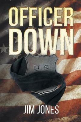 Officer Down - Jim Jones - cover