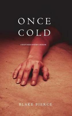 Once Cold (A Riley Paige Mystery-Book 8) - Blake Pierce - cover