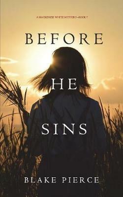 Before He Sins (A Mackenzie White Mystery-Book 7) - Blake Pierce - cover