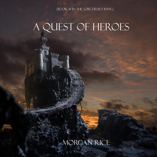 A Quest of Heroes (Book #1 in the Sorcerer's Ring)