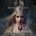 A Dirge for Princes (A Throne for Sisters—Book Four)