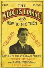 Boothby's World Drinks And How To Mix Them 1907 Reprint