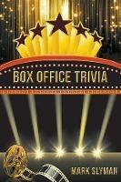 Box Office Trivia - Mark Slyman - cover