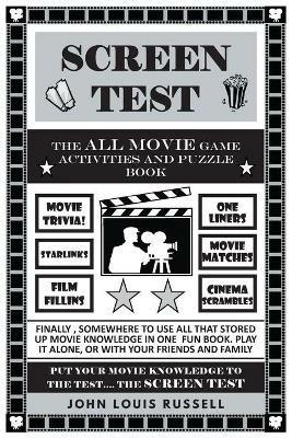 Screen Test: The All Movie Game Activities and Puzzle Book - John Louis Russell - cover