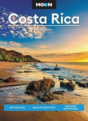 Moon Costa Rica (Third Edition): Best Beaches, Wildlife-Watching, Outdoor Adventures - Nikki Solano - cover