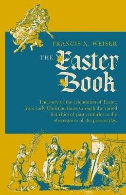 The Easter Book - Francis X Weiser - cover