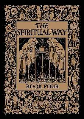 The Spiritual Way: Book Four - Mother Bolton - cover