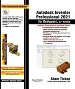 Autodesk Inventor Professional 2021 for Designers, 21st Edition