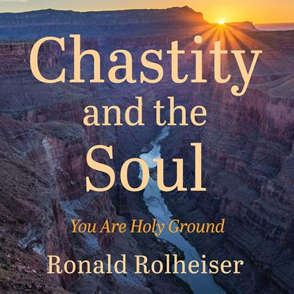 Chastity and the Soul