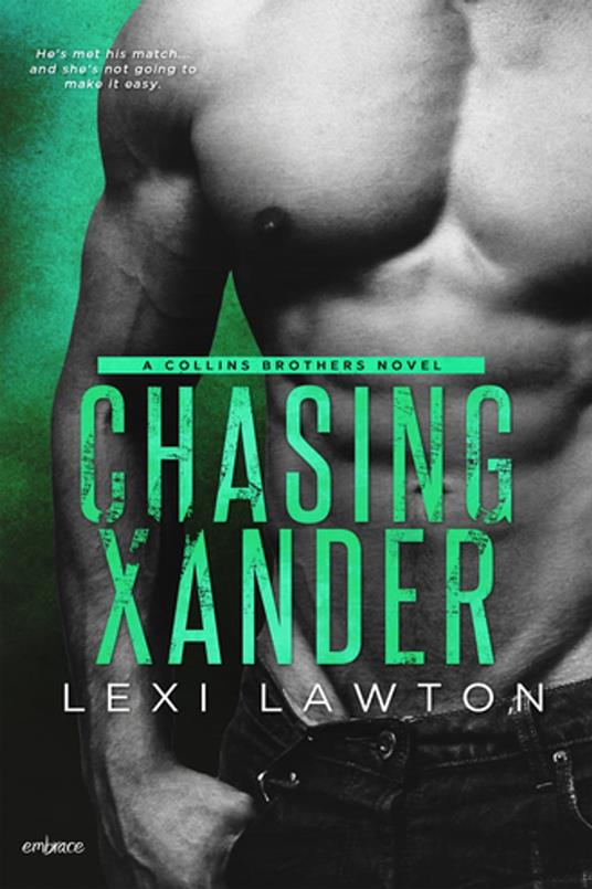 Chasing Xander - Lexi Lawton - ebook