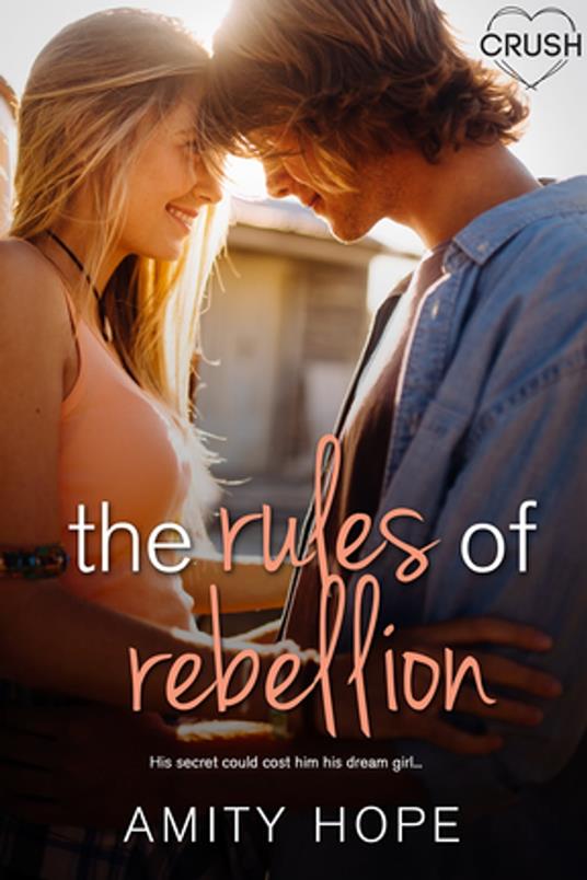 The Rules of Rebellion - Amity Hope - ebook