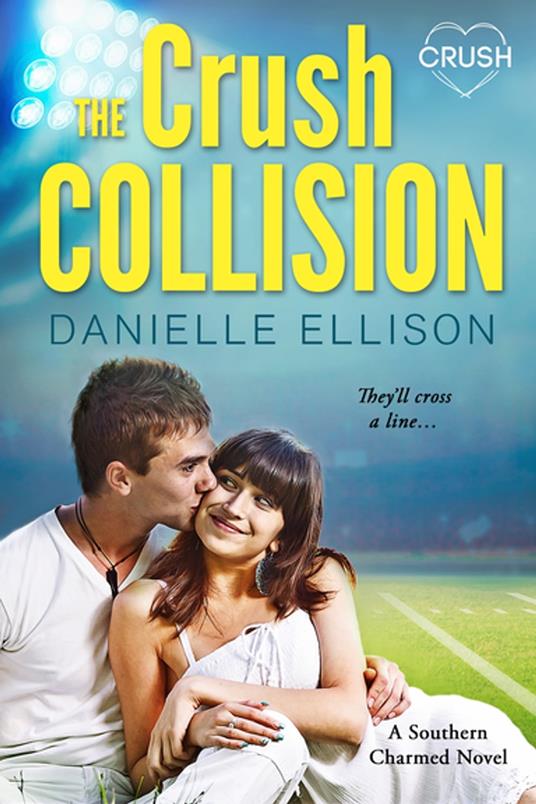 The Crush Collision - Danielle Ellison - ebook