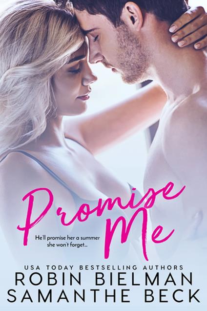 Promise Me - Samanthe Beck,Robin Bielman - ebook