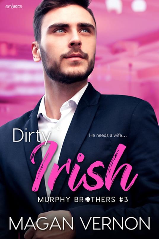 Dirty Irish - Magan Vernon - ebook