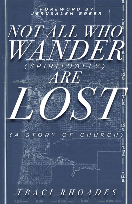 Not All Who Wander (Spiritually) Are Lost