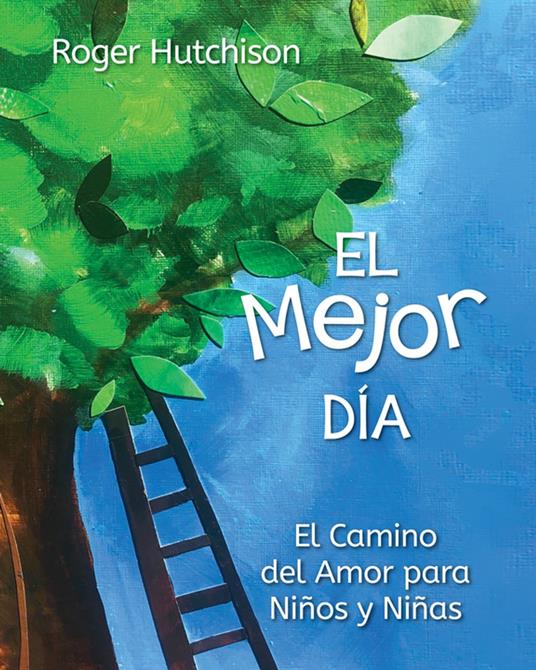 El Mejor Día - Roger Hutchison,Yoimel González Hernández - ebook