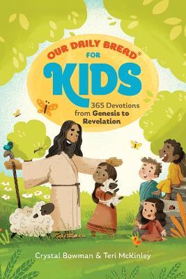 Our Daily Bread for Kids: 365 Devotions from Genesis to Revelation, Volume 2 (a Children's Daily Devotional for Girls and Boys Ages 6-10) - Crystal Bowman,Teri McKinley - cover