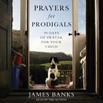 Prayers for Prodigals