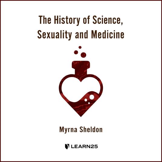 History of Science, Sexuality, and Medicine, The