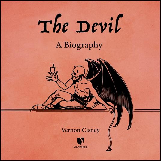 Devil, The: A Biography