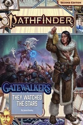 Pathfinder Adventure Path: They Watched the Stars (Gatewalkers 2 of 3) (P2) - Jason Keeley - cover