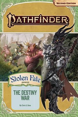 Pathfinder Adventure Path: The Destiny War (Stolen Fate 2 of 3) (P2) - Chris Sims - cover