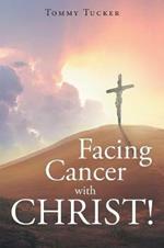 Facing Cancer with CHRIST!