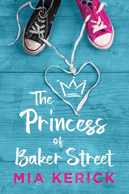 The Princess of Baker Street - Mia Kerick - ebook