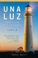 Una Luz Para Guiar Tu Vida - Tomo 1: Devocionales para cada dia del ano con versiculos escogidos de la Biblia - Samuel Bagster - cover