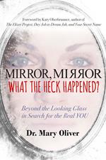 Mirror, Mirror, What the Heck Happened?