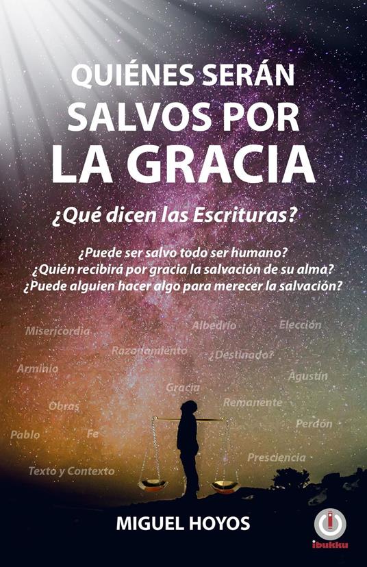 Quiénes serán salvos por la gracia