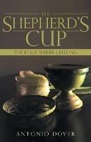 The Shepherd's Cup: The Place Where I Belong