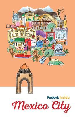 Fodor's Inside Mexico City - Fodor's Travel Guides - cover