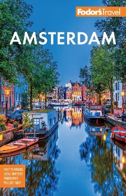 Fodor's Amsterdam: with the Best of the Netherlands - Fodor's Travel Guides  - Libro in lingua inglese - Random House USA Inc - Full-color Travel Guide|  IBS