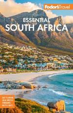 Fodor's Essential South Africa: with the Best Safari Destinations and Wine Regions