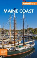 Fodor's Maine Coast: with Acadia National Park