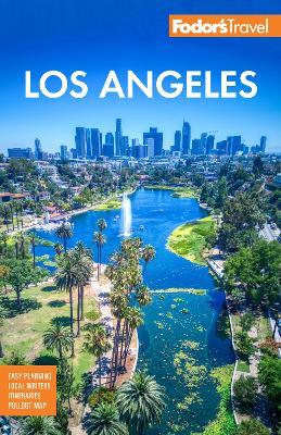 Fodor's Los Angeles: with Disneyland & Orange County - Fodor's Travel Guides - cover