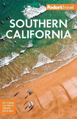 Fodor's Southern California: with Los Angeles, San Diego, the Central Coast & the Best Road Trips - Fodor's Travel Guides - cover