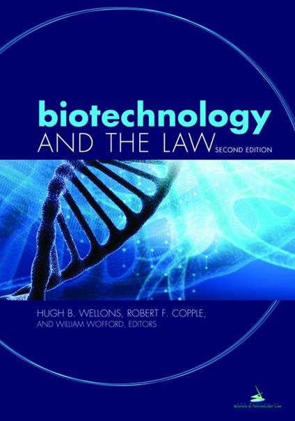 Biotechnology and the Law, Second Edition